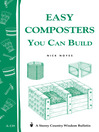 Easy Composters You Can Build (eBook): Storey's Country Wisdom Bulletin A-139